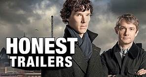 Honest Trailers - Sherlock (BBC)