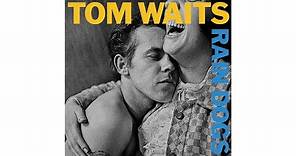 Tom Waits - "Anywhere I Lay My Head"
