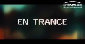 En Trance (Trance) | HD Official Trailer - Subtitulado