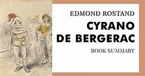 Edmond Rostand — "Cyrano de Bergerac" (summary)