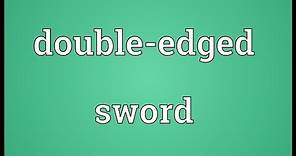 Double-edged sword Meaning