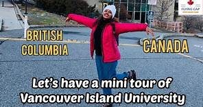 Welcome to Vancouver Island University|| Nanaimo || British Columbia || Canada Vlog 3