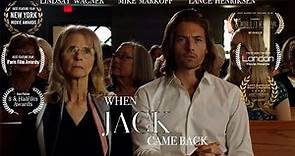 When Jack Came Back [4K] 2024 Feature Film Starring Lindsay Wagner, Mike Markoff, & Lance Henriksen