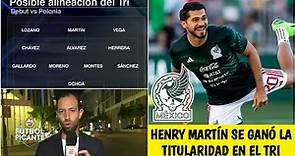 MUNDIAL 2022 La alineación de México vs Polonia va con Henry Martín y Edson Álvarez | Futbol Picante