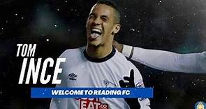 Tom Ince Highlights | Welcome to Reading FC!