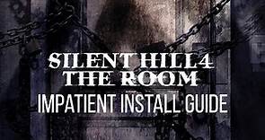 Tutorial: Silent Hill 4 Install Guide for PC