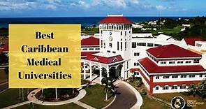 7 Best Caribbean Medical Universities Accredited In The Us In 2022