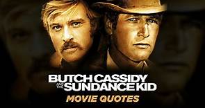 The 18 Best Butch Cassidy And The Sundance Kid Quotes