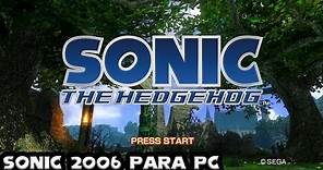 Jugando a Sonic 2006 para Pc Descarga en la descripción. (Gameplay de una sola parte.)