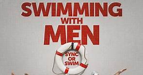 Swimming with Men Trailer (2018)