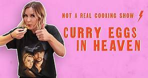 Let’s Make Curry Eggs in Heaven | Not a Real Cooking Show With Renee Paquette