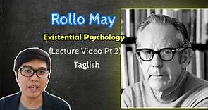 PSYCH Lecture | Rollo MAY Part 2 | Existential Psychology | Theories of Personality | Taglish