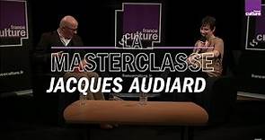 La Masterclasse de Jacques Audiard - France Culture