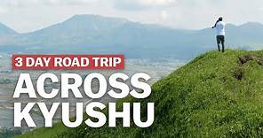 3 Day Road Trip Across Kyushu | japan-guide.com