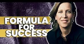 YouTube CEO Susan Wojcicki's Formula for Success