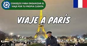 Cómo Visitar París | Francia (Consejos de Viaje)