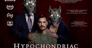 HYPOCHONDRIAC Theatrical Trailer 2022
