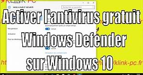 Activer l'antivirus gratuit Windows Defender sur Windows 10