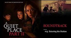 A Quiet Place Part II Soundtrack : #13 Entering the Station (by Marco Beltrami)