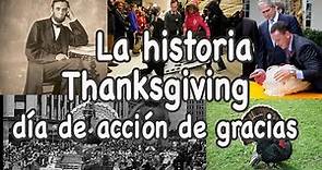 La historia del Thanksgiving day o día de Acción de Gracias