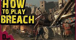 For Honor - Breach Guide (How to play Breach)