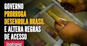 PROGRAMA DESENROLA BRASIL É ESTENDIDO ATÉ MARÇO DE 2024 PELO GOVERNO FEDERAL