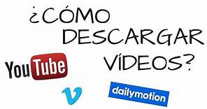 Descarga vídeos de youtube, vimeo, dailymotion...