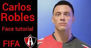 Carlos Robles (Atlas) - Face tutorial - FIFA