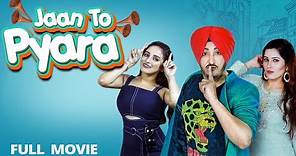 JAAN TOH PYARA Full Film (HD) Inderjit Nikku | Latest Punjabi Film 2024 | New Punjabi Movie