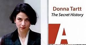 Donna Tartt on The Secret History - The John Adams Institute