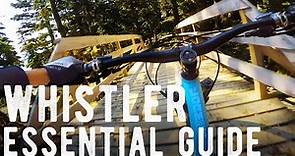 ESSENTIAL GUIDE TO WHISTLER BIKE PARK // By The Loam Ranger