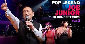 線上首播 | Pop Legend Joe Junior In Concert 2021 (Part2)