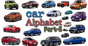 Car Alphabet part-5 | Alphabet of cars | Abcd car names | Car names through Alphabet part-5 |