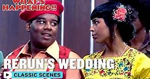 What's Happening!! | Rerun's Wedding | Classic TV Rewind
