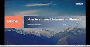 How to connect Internet on Hillstone Firewall