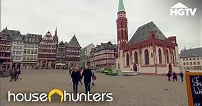 Homesick in Frankfurt | House Hunters International | HGTV