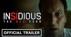Insidious: The Red Door - Exclusive Official Trailer (2023) Patrick Wilson, Rose Byrne, Ty Simpkins