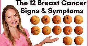 The 12 Breast Cancer Symptoms and Signs - What to Look for on Your Self-Breast Exam