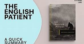 THE ENGLISH PATIENT by Michael Ondaatje | A Quick Summary