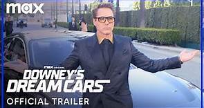 Downey's Dream Cars | Official Trailer | Max