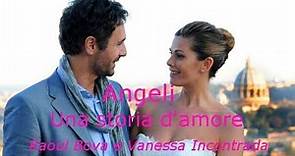 ANGELI – UNA STORIA D'AMORE 💗 (Raoul Bova e Vanessa Incontrada) FILM ROMANTICO, A TRATTI FANTASTICO