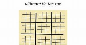 Ultimate Tic-Tac-Toe: The Rules