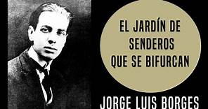 El jardín de senderos que se bifurcan (1941) - Jorge Luis Borges (Análisis)
