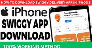 How To Download Swiggy Delivery App In iPhone IOS