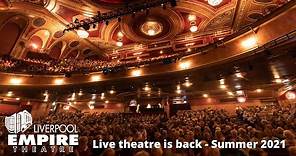 Liverpool Empire Theatre Re-Opening Season - Summer 2021