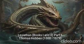 "Leviathan (Books I and II)Thomas Hobbes" (1588 - 1679) Part 1
