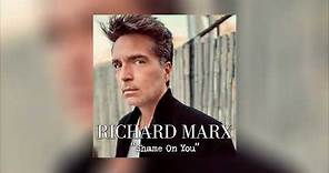 Richard Marx - Shame On You (Official Audio)