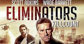 Eliminators (2016) Scott Adkins & Stu Bennett killcount