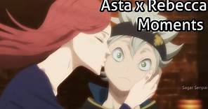 Asta and Rebecca Moments ❤️ - Black Clover