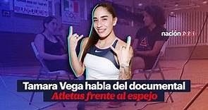 Tamara Vega habla del documental Atletas frente al espejo